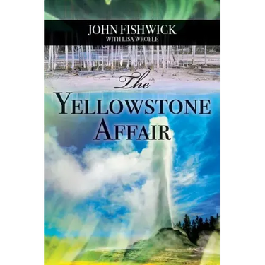 The Yellowstone Affair