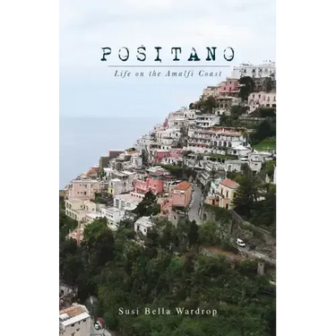 Positano Life on the Amalfi Coast