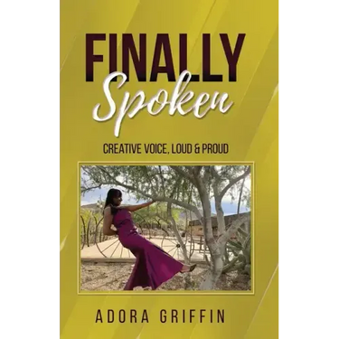 Finally Spoken: Creative Voice, Loud & Proud