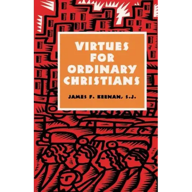 Virtues for Ordinary Christians