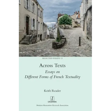 Across Texts: Essays on Different Forms of French Textuality