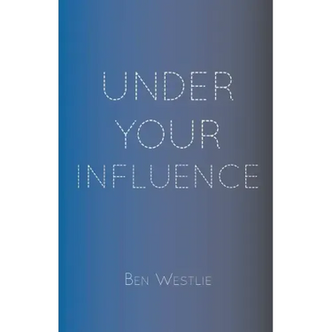 Under Your Influence