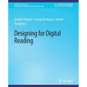 Designing for Digital Reading