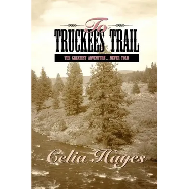 To Truckee's Trail