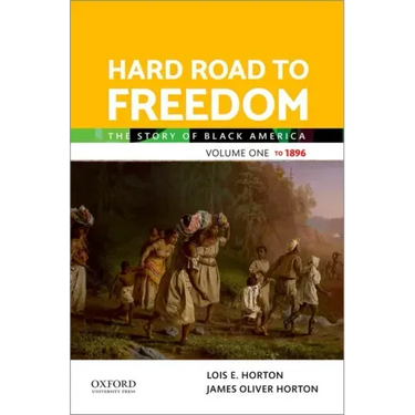 Hard Road to Freedom Volume One: The Story of Black America