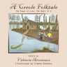 A Creole Folktale: The Power of Love; the Magic of 3