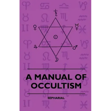 A Manual of Occultism