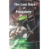 The Last Days of Purgatory.: The Martian Apocalypse of Victorian London.