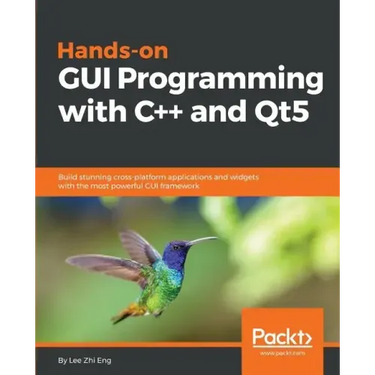 Hands-On GUI Programming with C++ and Qt5: Build stunning cross-platform applications and widgets with the most powerful GUI framework