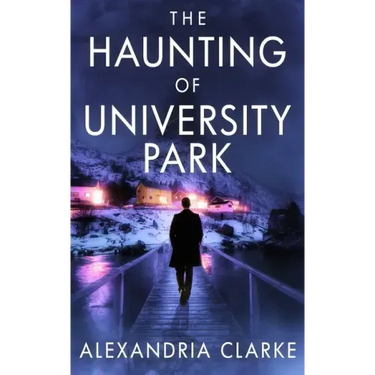 The Haunting of University Park