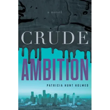 Crude Ambition