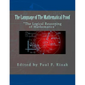 The Language of The Mathematical Proof: "The Logical Reasoning of Mathematics"