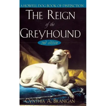 The Reign of the Greyhound
