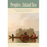 Peoples of the Inland Sea: Native Americans and Newcomers in the Great Lakes Region, 1600-1870