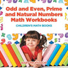 Odd and Even, Prime and Natural Numbers - Math Workbooks Children's Math Books