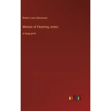 Memoir of Fleeming Jenkin: in large print