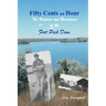 Fifty Cents an Hour: The Builders and Boomtowns of the Fort Peck Dam