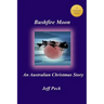 Bushfire Moon: An Australian Christmas Story