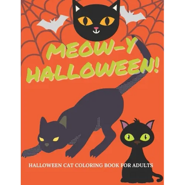 Meow-y Halloween - Cat Coloring Book for Adults: A Halloween-themed Funky Cat Coloring Books - Halloween Celebration for Cat Lovers - Halloween Presen