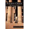 Fourth Grade: My Formative Years