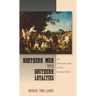 Northern Men with Southern Loyalties: The Democratic Party and the Sectional Crisis
