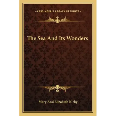The Sea and Its Wonders