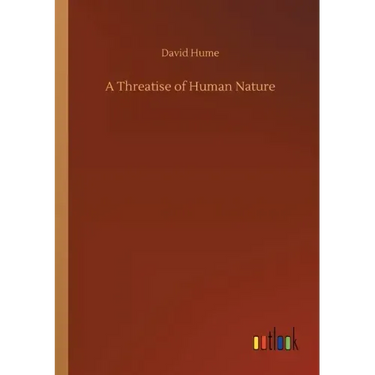 A Threatise of Human Nature