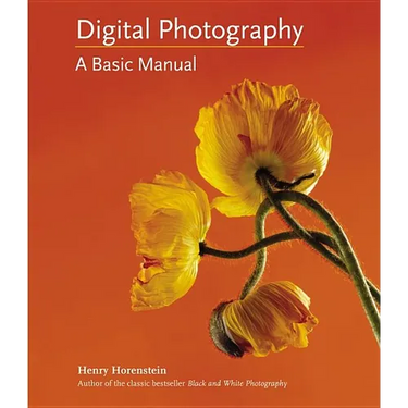 Digital Photography: A Basic Manual