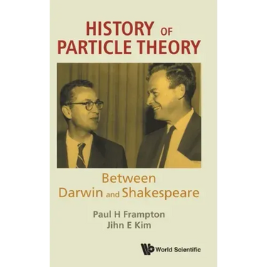 History of Particle Theory: Between Darwin and Shakespeare