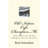 Old Indian Cafe, Champion, Mi.: Three eighty year old men looking for one last adventure.