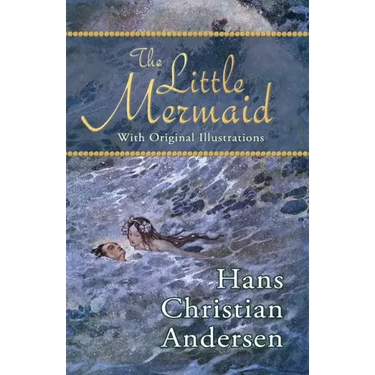The Little Mermaid (With Original Illustrations)