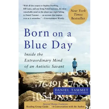 Born on a Blue Day: Inside the Extraordinary Mind of an Autistic Savant