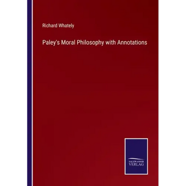 Paley's Moral Philosophy with Annotations
