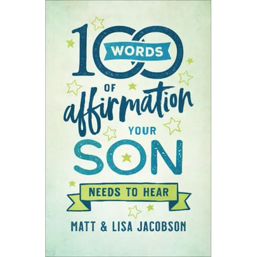 100 Words of Affirmation Your Son Needs to Hear