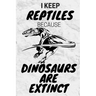 I Keep Reptiles Because Dinosaurs Are Extinct: Do you have a love of reptiles that started with a fascination with Jurassic dinosaurs?