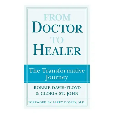 From Doctor to Healer: The Transformative Journey
