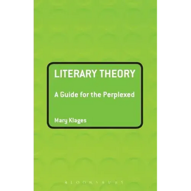 Literary Theory: A Guide for the Perplexed