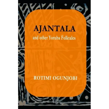 Ajantala and Other Yoruba Folktales