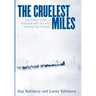 The Cruelest Miles: The Heroic Story of Dogs and Men in a Race Against an Epidemic