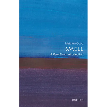 Smell: A Very Short Introduction
