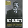 Cold Case: The Assassination of Pat Garrett