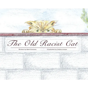 The Old Racist Cat