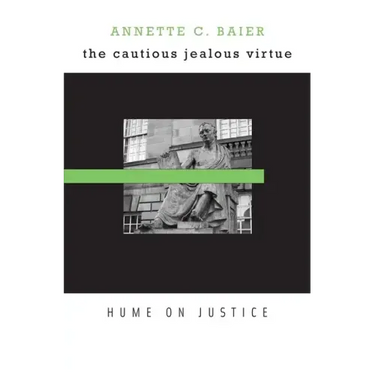 Cautious Jealous Virtue: Hume on Justice