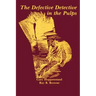 The Defective Detective in the Pulps