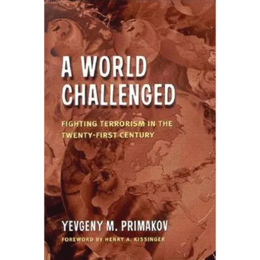 A World Challenged: Fighting Terrorism in the Twenty-First Century