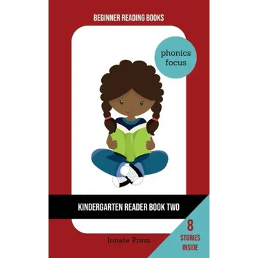 Kindergarten Reader Book Two: Phonics Focus