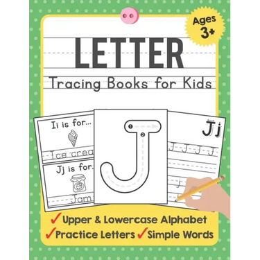 Letter Tracing Books for Kids Ages 3-5: A Beginning Letter Tracing Book for Toddlers (A-Z) With Activity Book for Kids