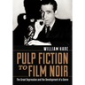 Pulp Fiction to Film Noir: The Great Depression and the Development of a Genre