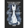 Alekhine vs Bogoljubov: The World Chess Championship 1929