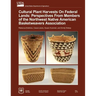 Cultural Plant Harvests on Federal Lands: Perspectives from the Members of the Northwest Native American Basket Weavers Association